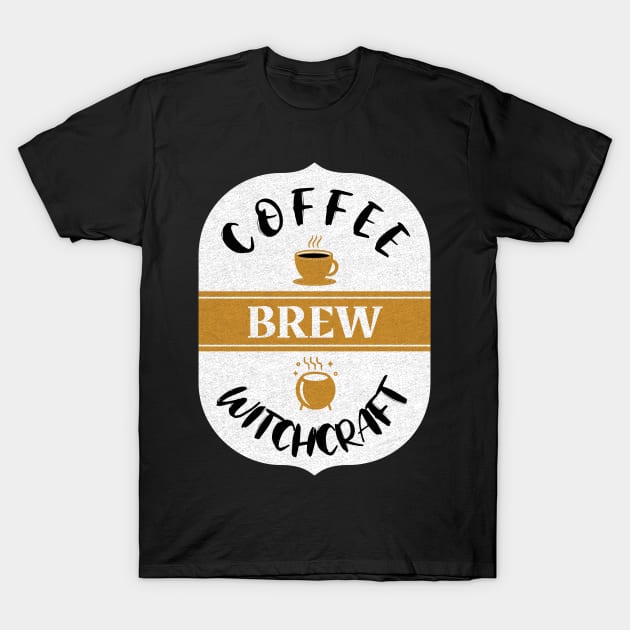 Brew - Coffee and Witchcraft T-Shirt by aaallsmiles